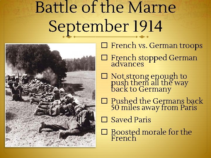 Battle of the Marne September 1914 � French vs. German troops � French stopped