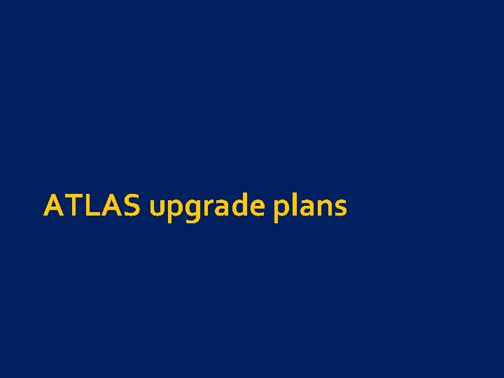 ATLAS upgrade plans 