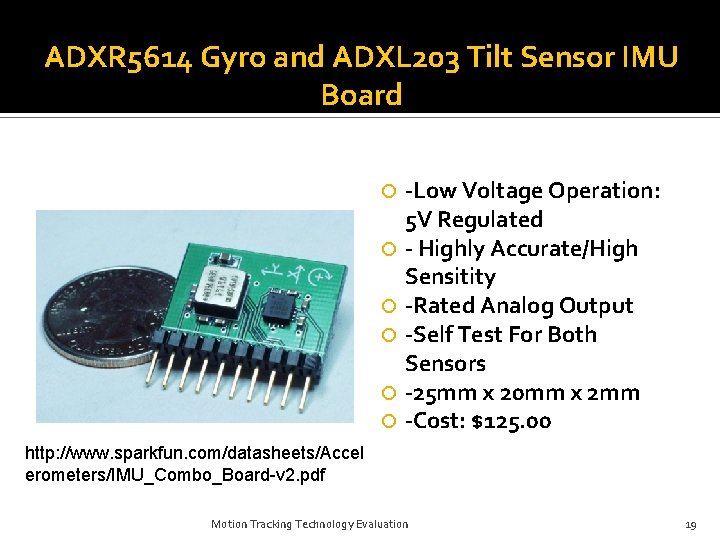 ADXR 5614 Gyro and ADXL 203 Tilt Sensor IMU Board -Low Voltage Operation: 5