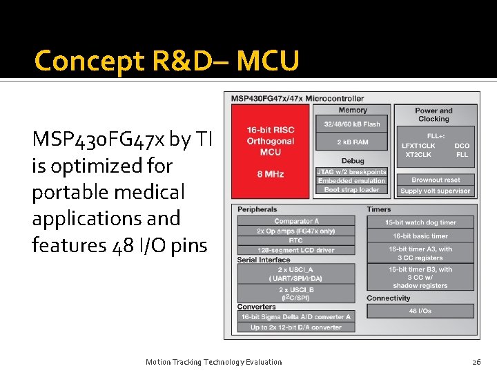 Concept R&D– MCU MSP 430 FG 47 x by TI is optimized for portable