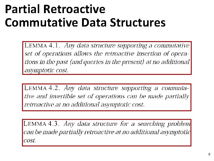 Partial Retroactive Commutative Data Structures 6 