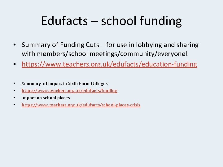 Edufacts – school funding • Summary of Funding Cuts – for use in lobbying