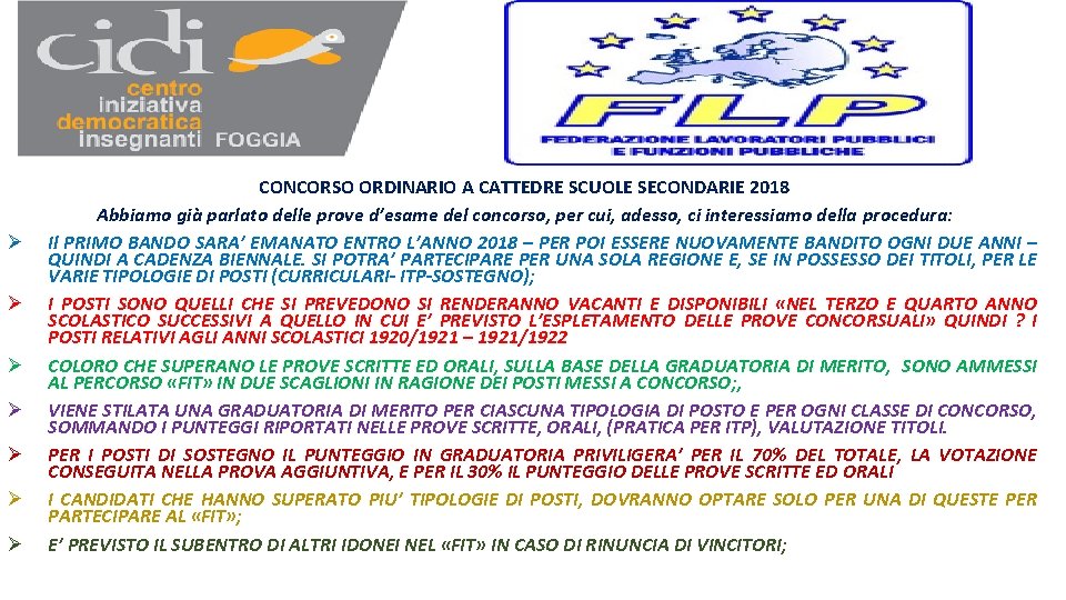 Ø Ø Ø Ø CONCORSO ORDINARIO A CATTEDRE SCUOLE SECONDARIE 2018 Abbiamo già parlato