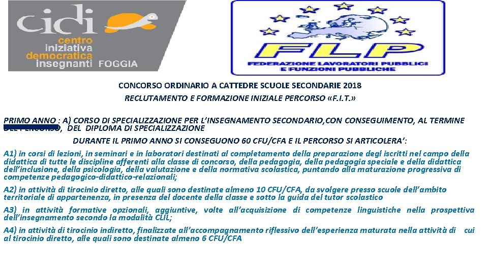 CONCORSO ORDINARIO A CATTEDRE SCUOLE SECONDARIE 2018 RECLUTAMENTO E FORMAZIONE INIZIALE PERCORSO «F. I. CONCORSO ORDINARIO A CATTEDRE SCUOLE SECONDARIE 2018 RECLUTAMENTO E FORMAZIONE INIZIALE PERCORSO «F. I.