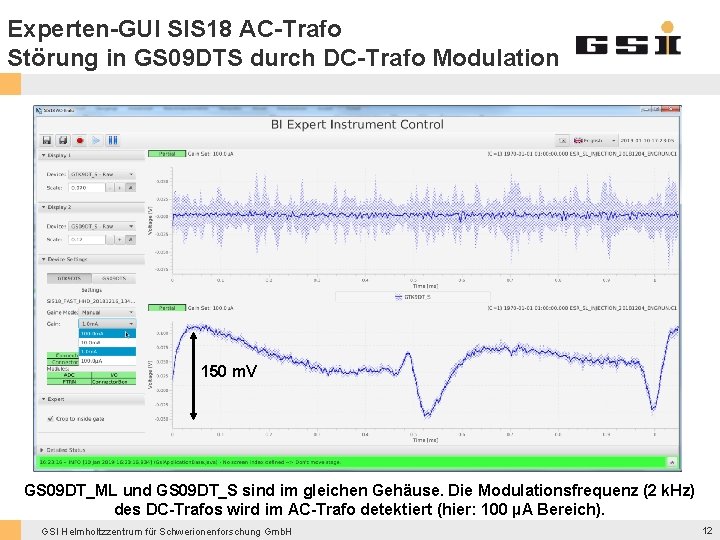 Experten-GUI SIS 18 AC-Trafo Störung in GS 09 DTS durch DC-Trafo Modulation 150 m.