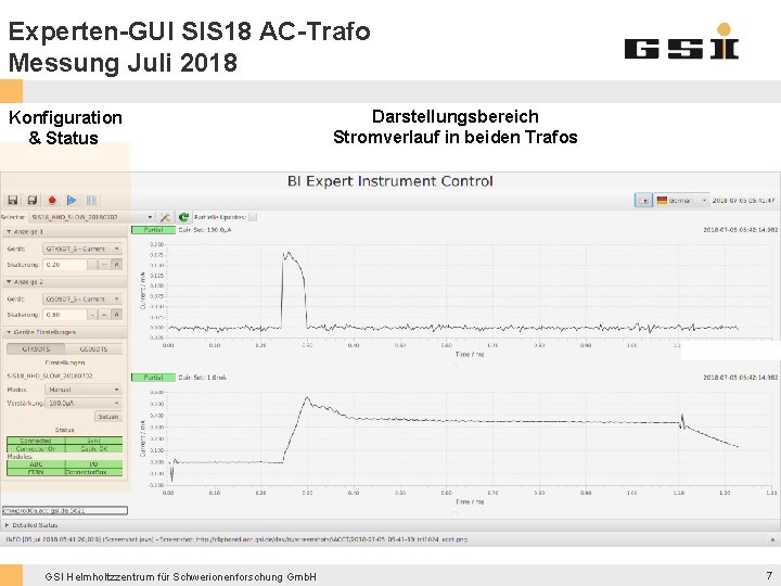 Experten-GUI SIS 18 AC-Trafo Messung Juli 2018 Konfiguration & Status GSI Helmholtzzentrum für Schwerionenforschung