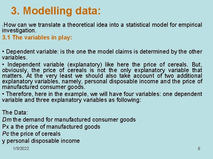 3. Modelling data: How can we translate a theoretical idea into a statistical model