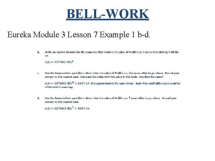 BELL-WORK Eureka Module 3 Lesson 7 Example 1 b-d. 