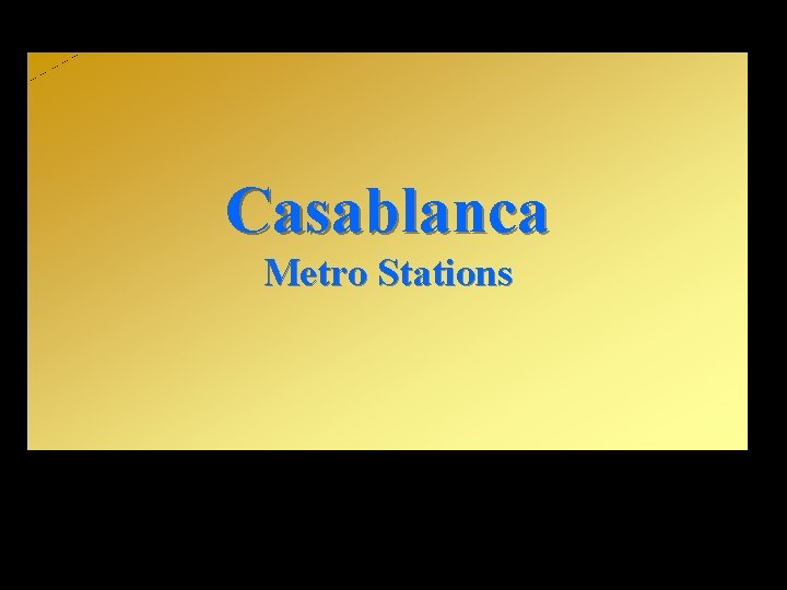 Casablanca Metro Stations 