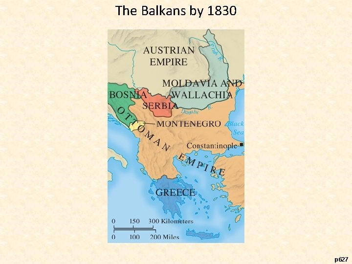 The Balkans by 1830 p 627 