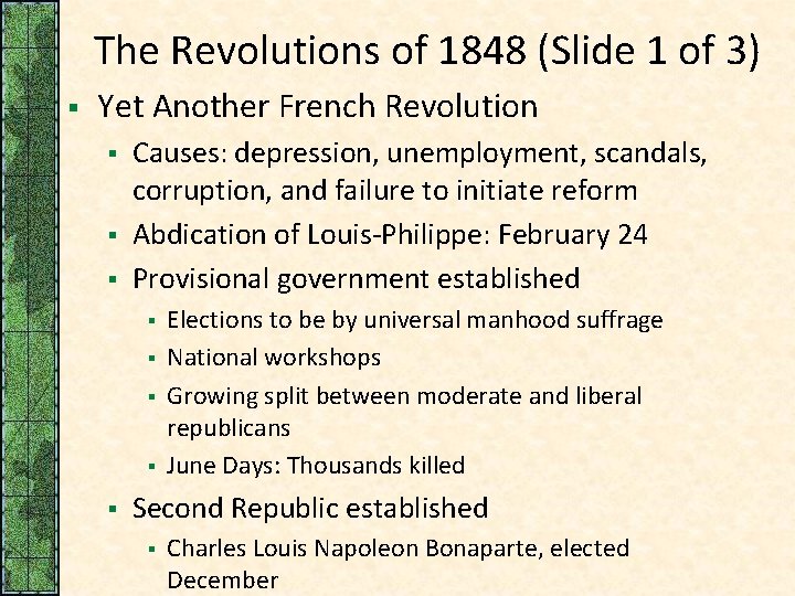 The Revolutions of 1848 (Slide 1 of 3) § Yet Another French Revolution §