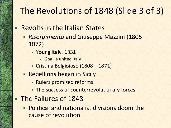 The Revolutions of 1848 (Slide 3 of 3) § Revolts in the Italian States