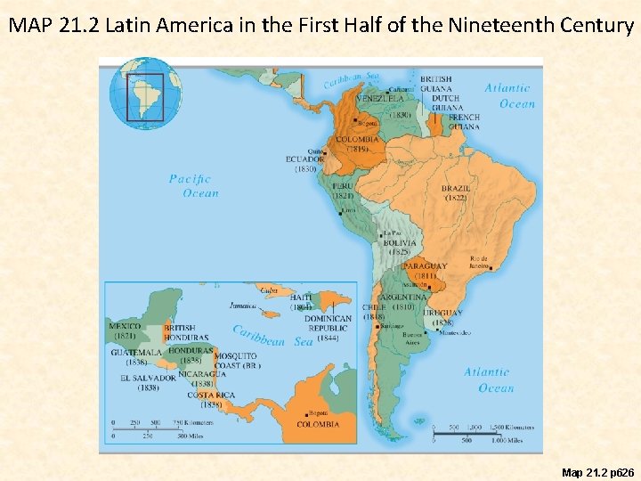 MAP 21. 2 Latin America in the First Half of the Nineteenth Century Map
