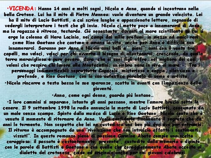  • VICENDA: Hanno 14 anni e molti sogni, Nicola e Anna, quando si