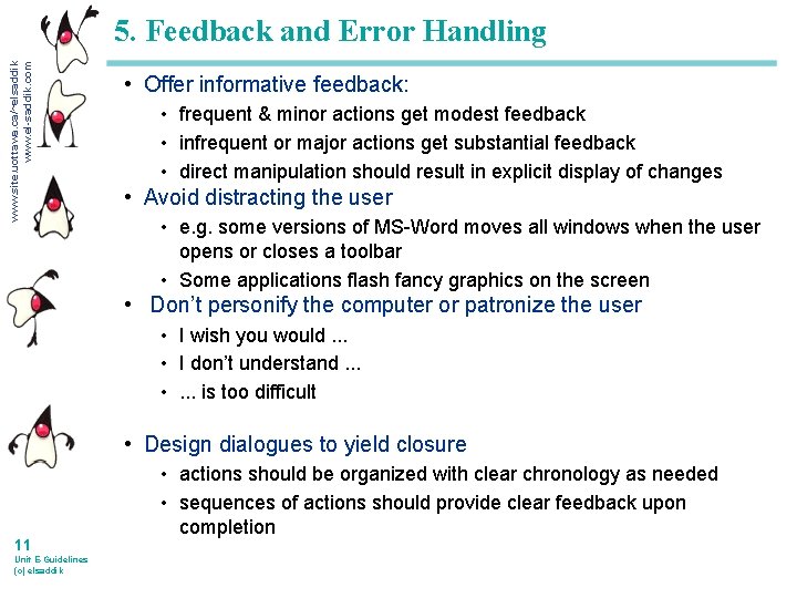 www. site. uottawa. ca/~elsaddik www. el-saddik. com 5. Feedback and Error Handling • Offer