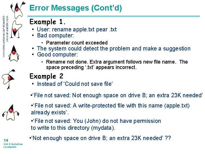 www. site. uottawa. ca/~elsaddik www. el-saddik. com Error Messages (Cont’d) Example 1. • User: