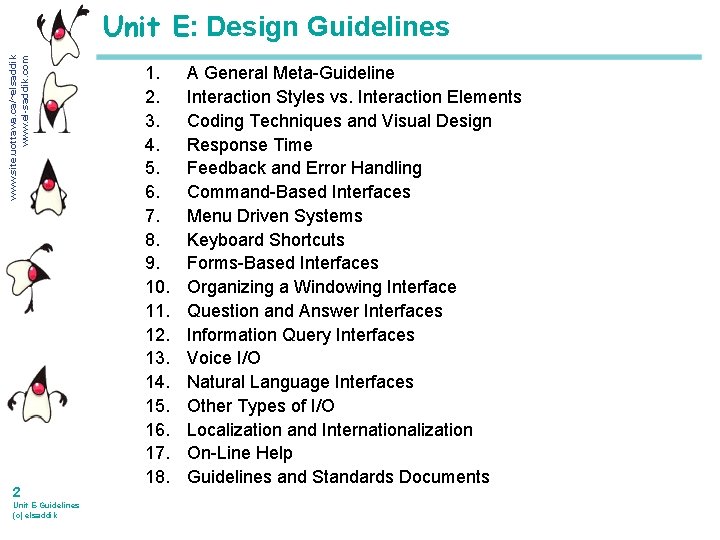 www. site. uottawa. ca/~elsaddik www. el-saddik. com Unit E: Design Guidelines 2 Unit E-Guidelines