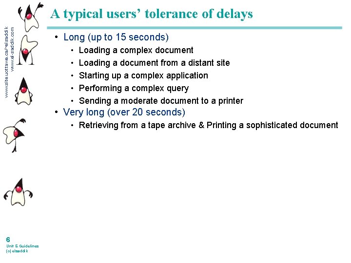 www. site. uottawa. ca/~elsaddik www. el-saddik. com A typical users’ tolerance of delays •