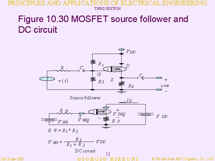 PRINCIPLES AND APPLICATIONS OF ELECTRICAL ENGINEERING THIRD EDITION Figure 10. 30 MOSFET source follower