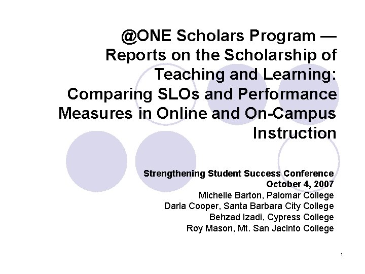 @ONE Scholars Program — Reports on the Scholarship of Teaching and Learning: Comparing SLOs