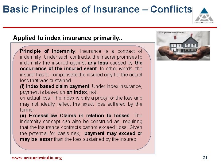 Basic Principles of Insurance – Conflicts Applied to index insurance primarily. . Principle of