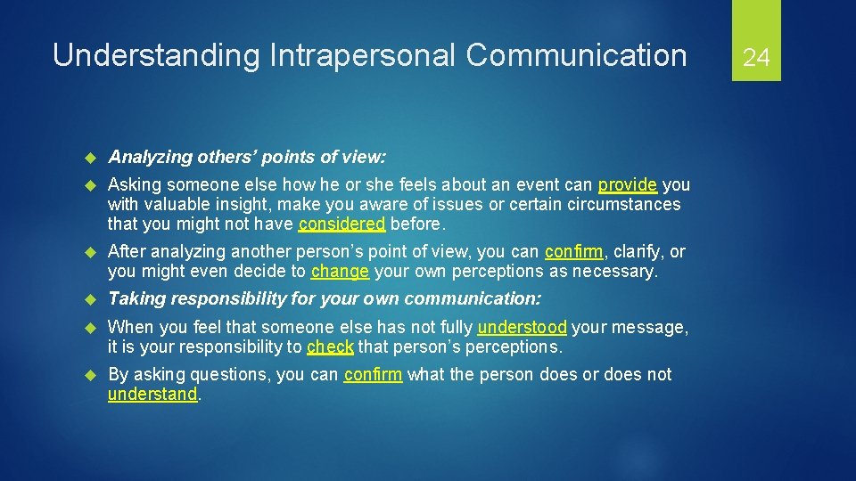 Understanding Intrapersonal Communication Analyzing others’ points of view: Asking someone else how he or