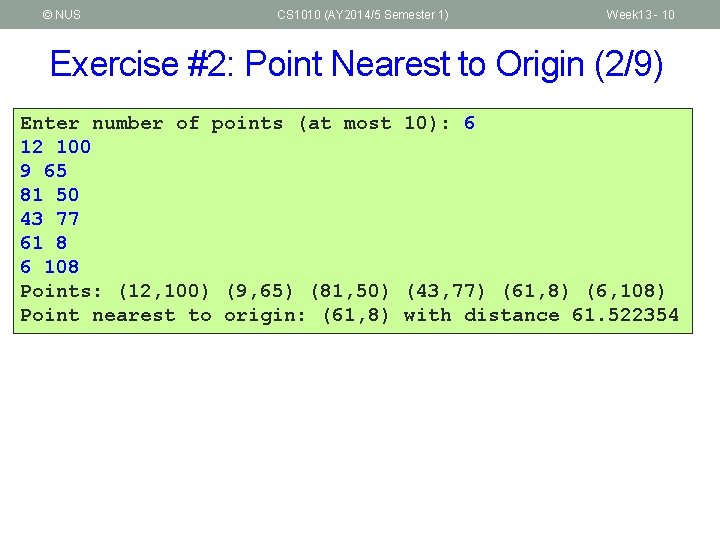 © NUS CS 1010 (AY 2014/5 Semester 1) Week 13 - 10 Exercise #2: