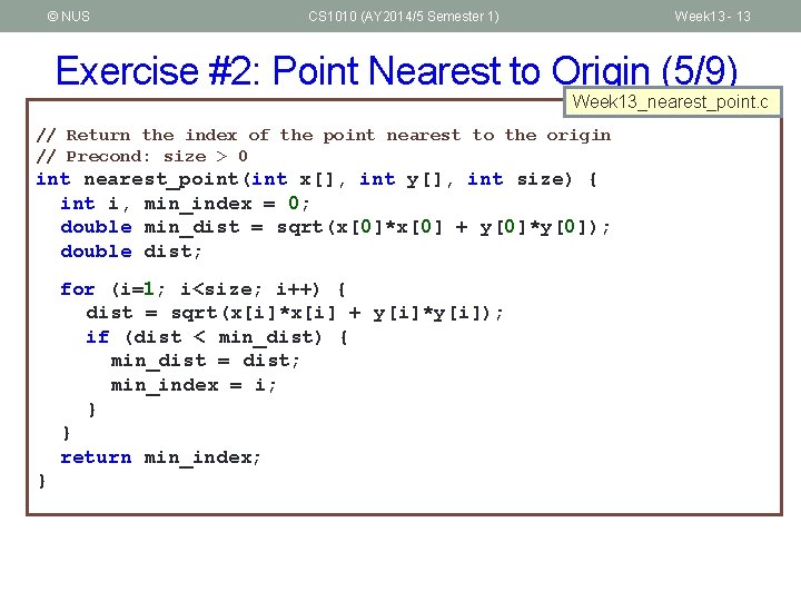 © NUS CS 1010 (AY 2014/5 Semester 1) Week 13 - 13 Exercise #2: