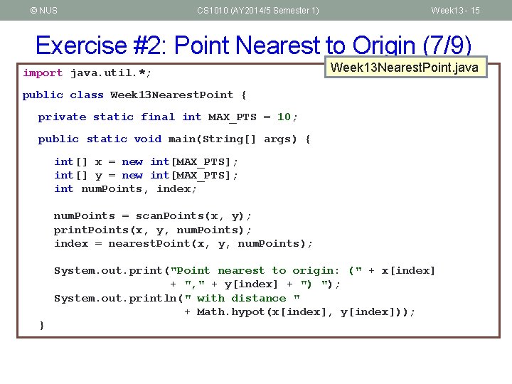 © NUS CS 1010 (AY 2014/5 Semester 1) Week 13 - 15 Exercise #2: