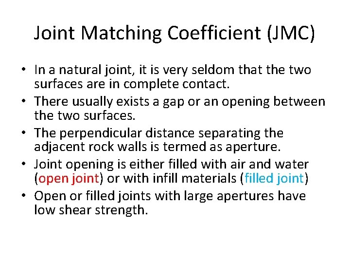 Joint Matching Coefficient (JMC) • In a natural joint, it is very seldom that