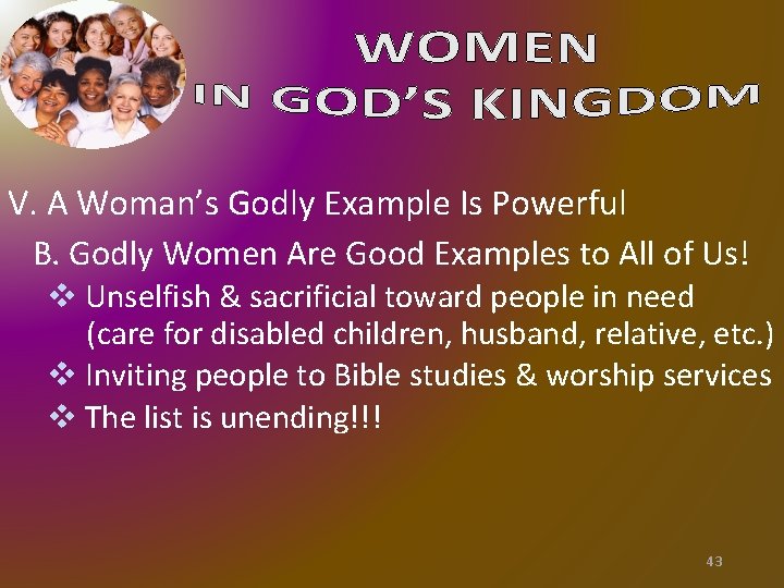V. A Woman’s Godly Example Is Powerful B. Godly Women Are Good Examples to V. A Woman’s Godly Example Is Powerful B. Godly Women Are Good Examples to