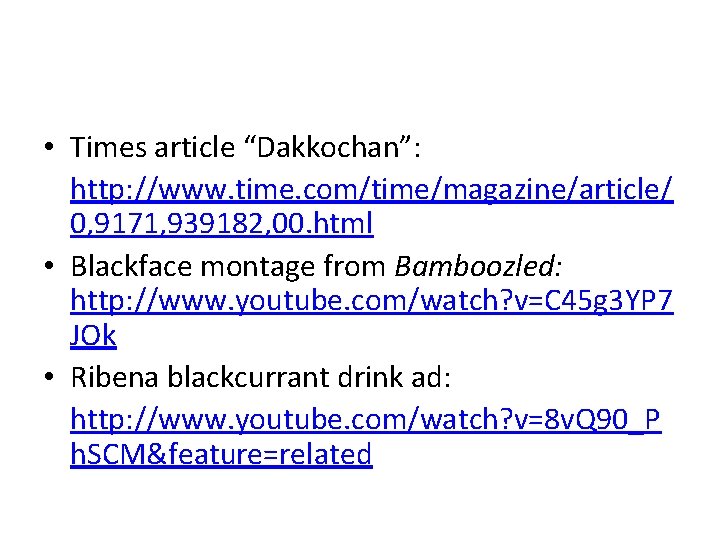  • Times article “Dakkochan”: http: //www. time. com/time/magazine/article/ 0, 9171, 939182, 00. html