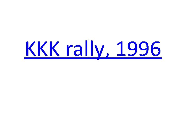 KKK rally, 1996 