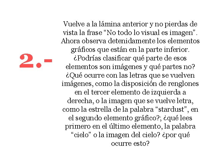 2. - Vuelve a la lámina anterior y no pierdas de vista la frase