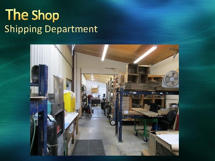 The Shop Shipping Department 