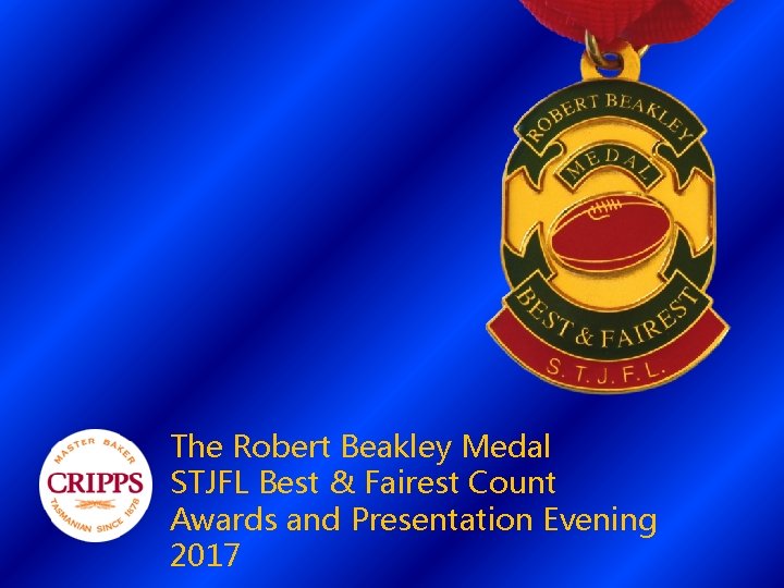 The Robert Beakley Medal STJFL Best & Fairest Count Awards and Presentation Evening 2017