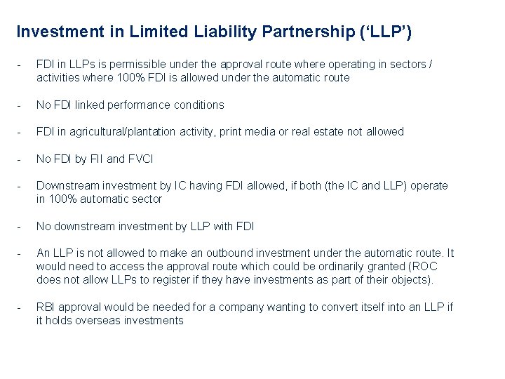 Investment in Limited Liability Partnership (‘LLP’) - FDI in LLPs is permissible under the