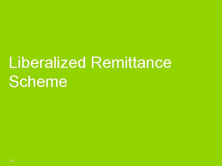 Liberalized Remittance Scheme 42 
