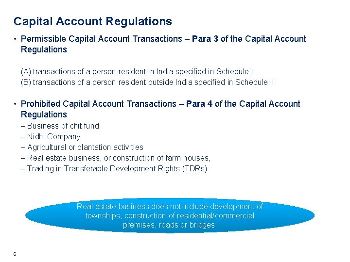 Capital Account Regulations • Permissible Capital Account Transactions – Para 3 of the Capital