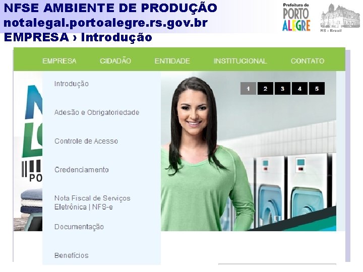 NFSE AMBIENTE DE PRODUÇÃO notalegal. portoalegre. rs. gov. br EMPRESA › Introdução 