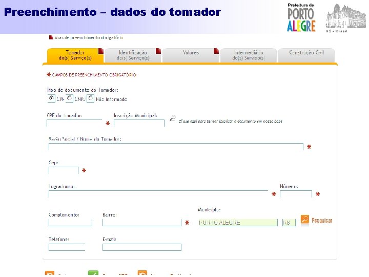 Preenchimento – dados do tomador 