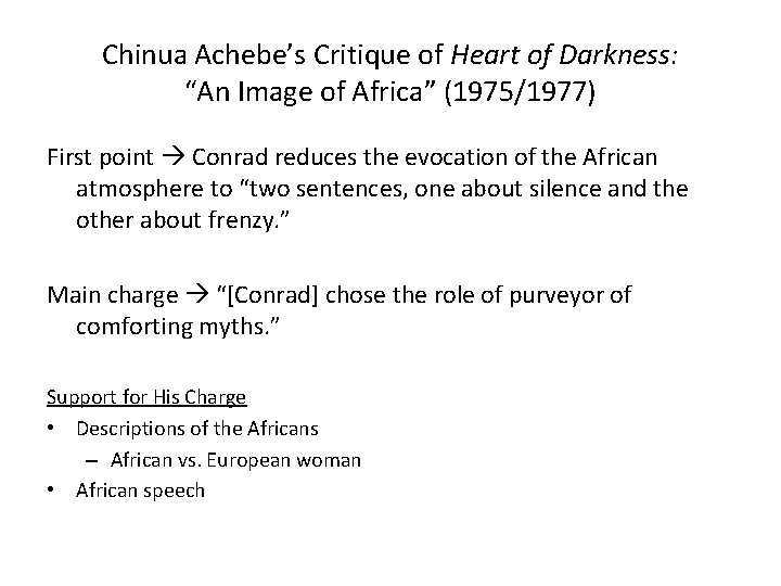 Chinua Achebe’s Critique of Heart of Darkness: “An Image of Africa” (1975/1977) First point