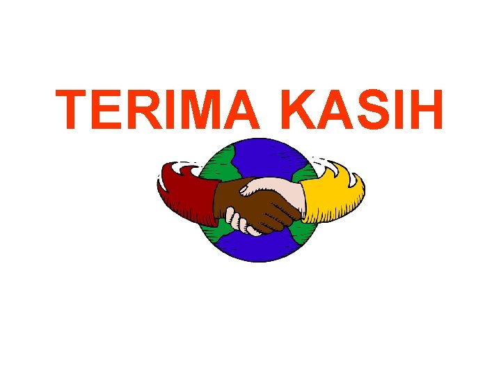 TERIMA KASIH TERIMA KASIH