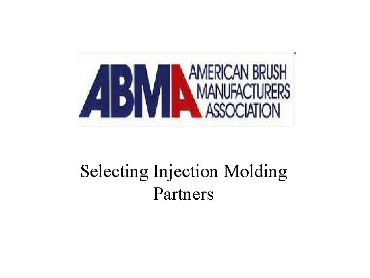 Selecting Injection Molding Partners 