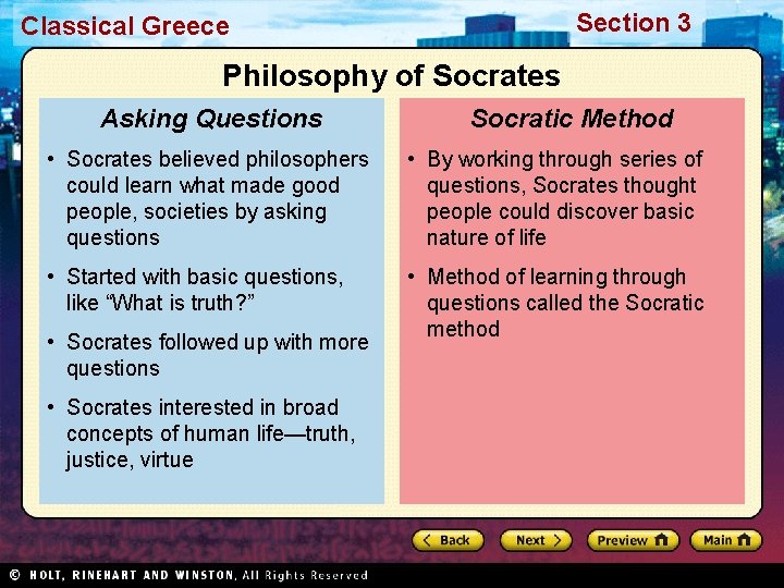 Section 3 Classical Greece Philosophy of Socrates Asking Questions Socratic Method • Socrates believed Section 3 Classical Greece Philosophy of Socrates Asking Questions Socratic Method • Socrates believed