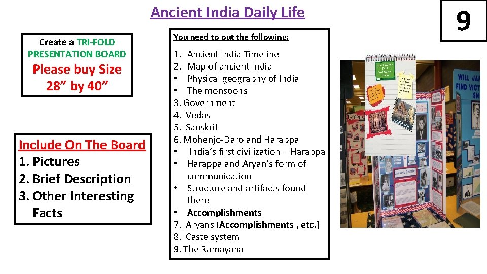 Ancient India Daily Life Create a TRI-FOLD PRESENTATION BOARD Please buy Size 28” by