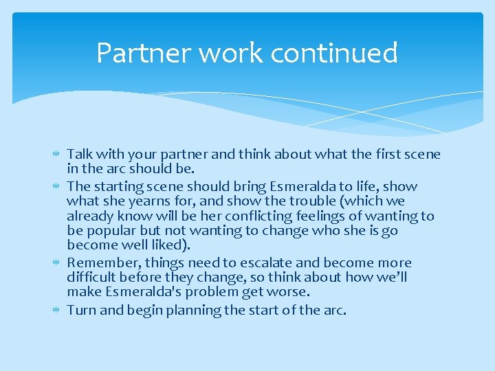 Partner work continued Talk with your partner and think about what the first scene
