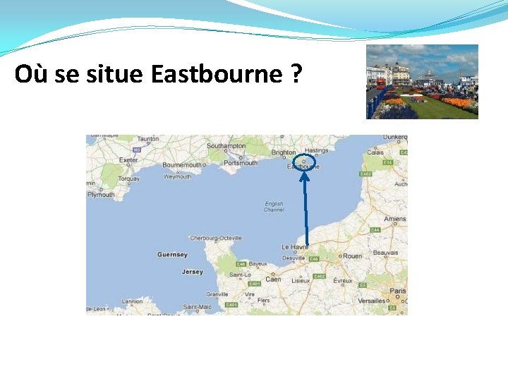 Où se situe Eastbourne ? 