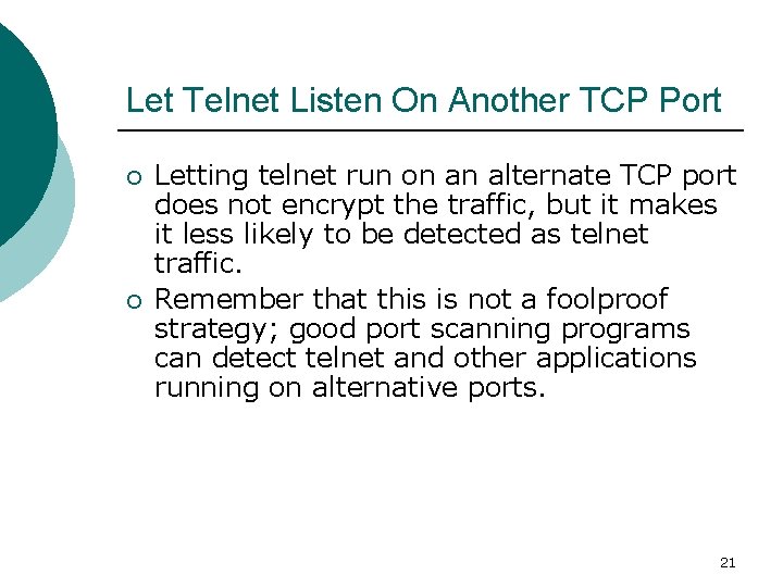 Let Telnet Listen On Another TCP Port ¡ ¡ Letting telnet run on an