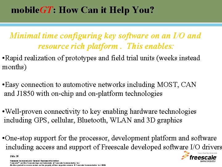 mobile. GT: How Can it Help You? Minimal time configuring key software on an